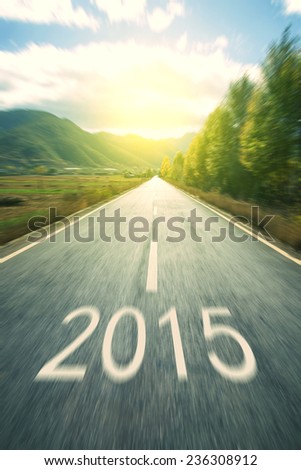 New highways, in 2015, a better future.