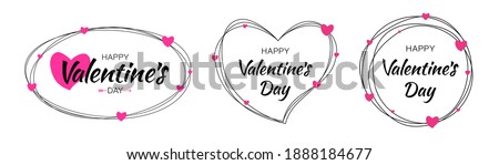 Valentines day card set. Scribble white line frames with hand drawn typographic lettering on white background with pink hearts. Valentine banner. Vector illustration