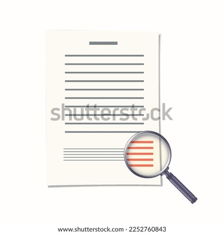 Magnifying glass over paper with text. Isolated on white background. Concept of careful reading the fine print in contract. Realistic Vector illustration.
