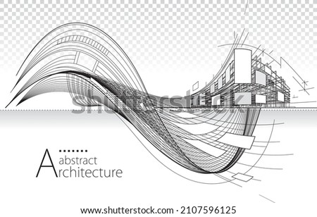 3D illustration architecture building construction perspective design,abstract modern urban building line drawing.