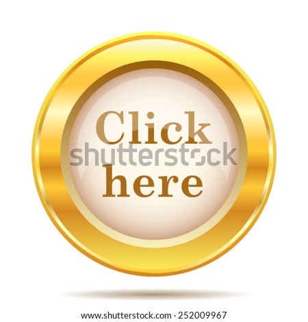 Click here icon. Internet button on white background. EPS10 vector. 