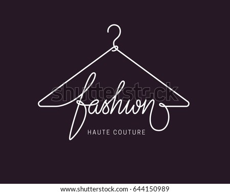 Creative fashion logo design. Vector sign with lettering and hanger symbol. Logotype calligraphy