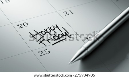 Closeup of a personal agenda setting an important date written with pen. The words Happy Friday written on a white notebook to remind you an important appointment.