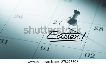 Concept image of a Calendar with a push pin. Closeup shot of a thumbtack attached. The words Easter written on a white notebook to remind you an important appointment.
