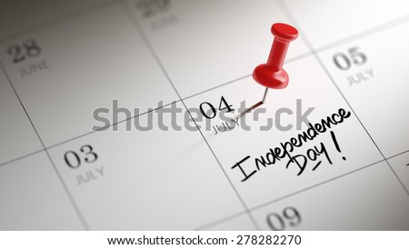 Concept image of a Calendar with a red push pin. Closeup shot of a thumbtack attached. The words Independence Day written on a white notebook to remind you an important appointment.