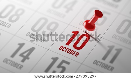 October 10 written on a calendar to remind you an important appointment.