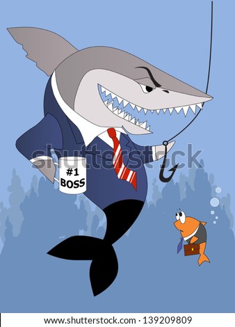 Business shark with a Number One Boss cup giving a hook to a scared small fish employee