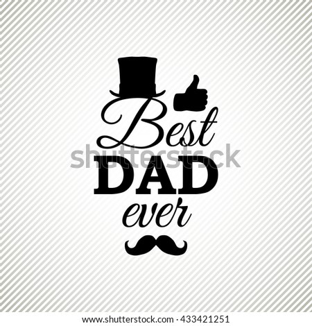 Download Best Dad Ever Greeting Card. Vector Illustration ...