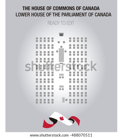 The House of Commons of Canada. Lower House of the Parliament of Canada. Editable Seats. Seating plan.