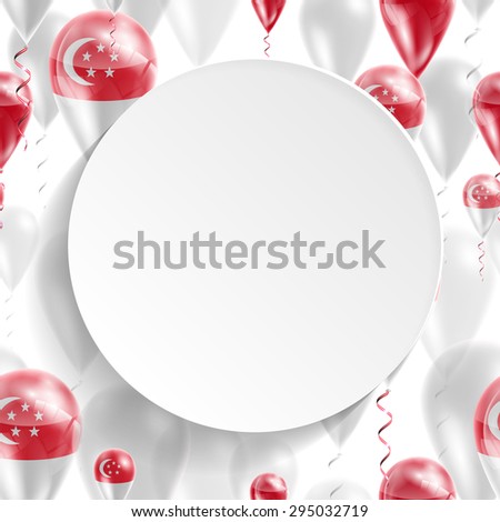 Vector air balloons festive pattern with Flag of Singapore. Celebration and gifts. Paper circle on white background. Independence Day.
