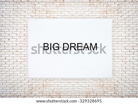 motivational inspirational poster quote big dream on the wall.style room interior.
