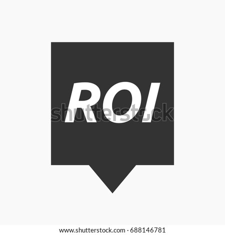 Illustration of an isolated tooltip with    the return of investment acronym ROI
