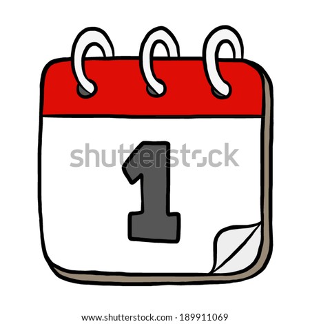 first day calendar / cartoon vector and illustration, hand drawn style, isolated on white background.
