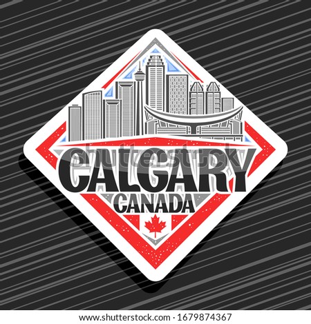 Vector logo for Calgary, white decorative rhombus badge with line illustration of contemporary calgary city scape on sky background, fridge magnet with creative letters for black words calgary, canada