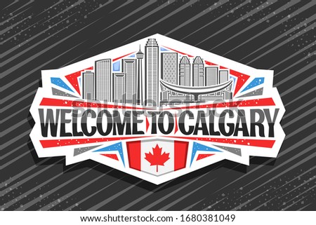 Vector logo for Calgary, white decorative sticker with line illustration of contemporary calgary city scape on sky background, fridge magnet with creative letters for black words welcome to calgary.