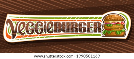 Vector banner for Veggie Burger, horizontal sign board with illustration of burger with fried veg steak and vegetables in bun, decorative coupon with unique brush lettering for words veggie burger.