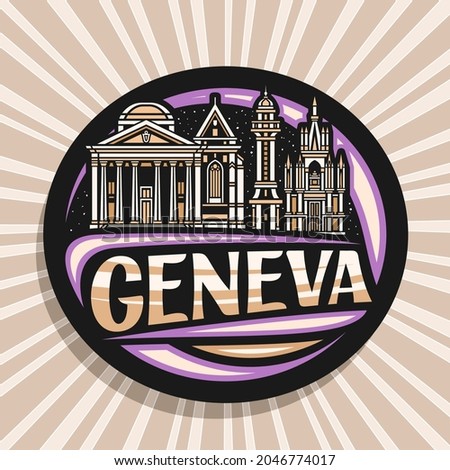 Vector logo for Geneva, black decorative label with outline illustration of european geneva city scape on dusk sky background, art design fridge magnet with unique brush lettering for word geneva.