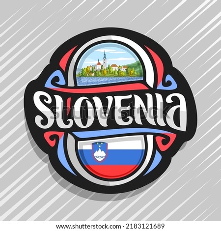 Vector logo for Slovenia country, fridge magnet with slovenian state flag, original brush typeface for word slovenia and national slovenian symbol - Pilgrimage Church on island on mountains background