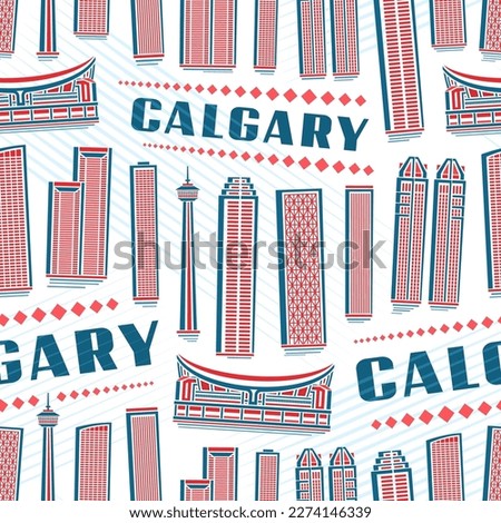 Vector Calgary Seamless Pattern, square repeating background with illustration of modern calgary city scape on white background for wrapping paper, decorative line art urban poster with text calgary