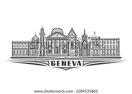 Vector illustration of Geneva, monochrome horizontal card with linear design geneva city scape, european historic line art concept with decorative lettering for black text geneva on white background