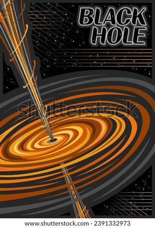 Vector Poster for Black Hole, vertical banner with illustration of hot rotating orange gas clouds and line art cosmic jets on dark starry background, decorative a4 cosmo booklet with text black hole