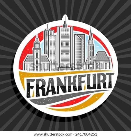 Vector logo for Frankfurt, white decorative label with line illustration of frankfurt city scape on day sky background, art design refrigerator magnet with unique brush type for black text frankfurt