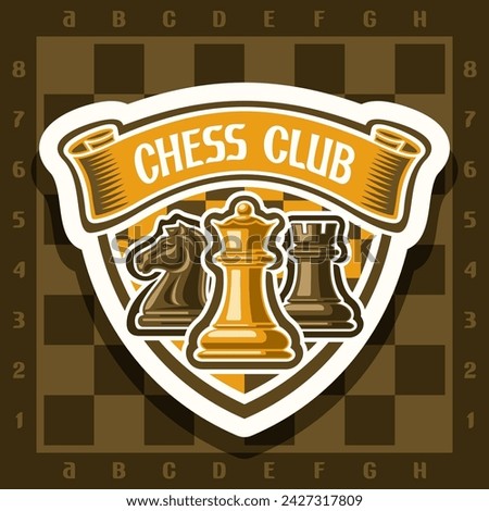 Vector logo for Chess Club, white sticker with yellow and brown illustration of chess pieces and decorative ribbon with text chess club on checkered background