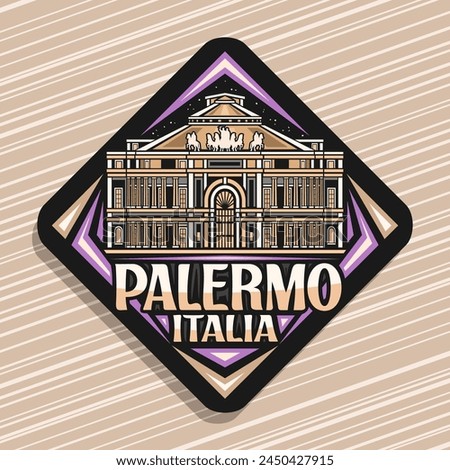 Vector logo for Palermo, black rhombus road sign with line illustration of famous politeama theatre in palermo on nighttime sky background, decorative refrigerator magnet with text palermo, italia