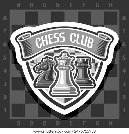 Vector logo for Chess Club, decorative signboard with black and white illustration of chess pieces and ribbon with words chess club on grey checkered background