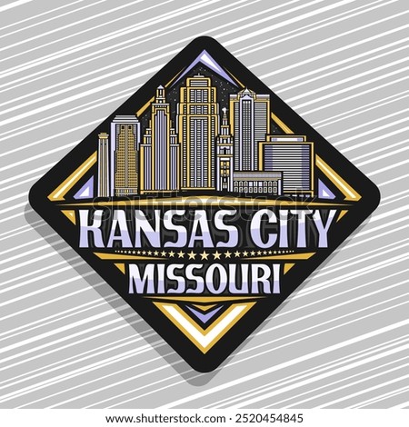 Vector logo for Kansas City, dark decorative rhomb road sign with line illustration of urban United States cityscape, art design refrigerator magnet with unique letters for text kansas city, missouri