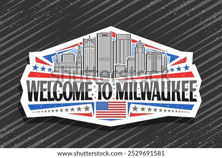 Vector logo for Milwaukee, decorative cut paper badge with draw illustration of urban milwaukee city scape on day sky background, art design refrigerator magnet with black words welcome to milwaukee