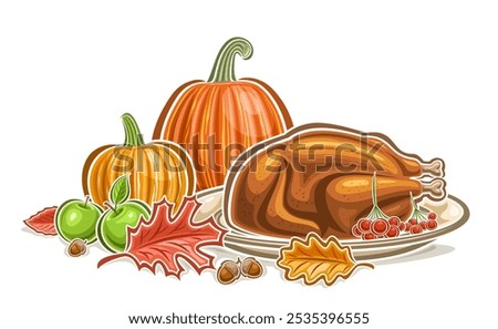 Vector Thanksgiving Logo, horizontal poster with cartoon design composition of thanksgiving turkey with rowan on big dish and orange pumpkins, decorative placard for thanksgiving on white background