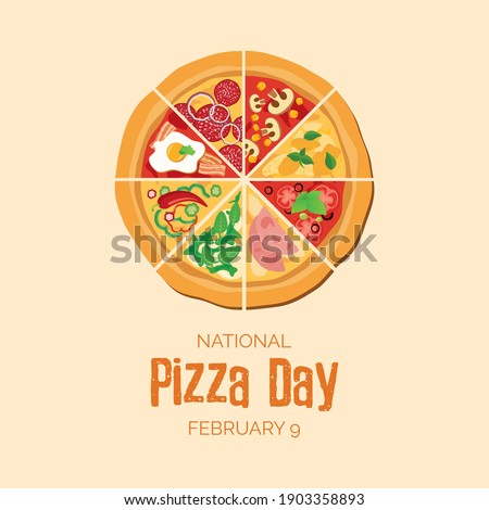 National Pizza Day vector. Different kinds of pizza slices vector. Whole pizza top view icon set. Pizza Day Poster, February 9. Important day