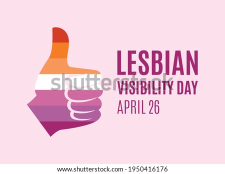 Lesbian Visibility Day vector. Thumb up like hand shape lesbian flag icon vector. Lesbian Visibility Day Poster, April 26. Important day