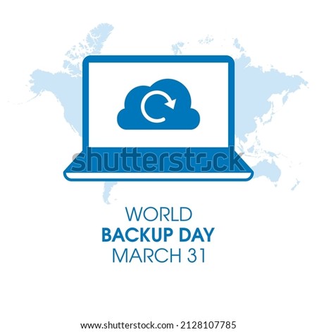 World Backup Day vector. Backup computer data vector. Laptop with uploading cloud icon vector. World Backup Day Poster, March 31. Important day