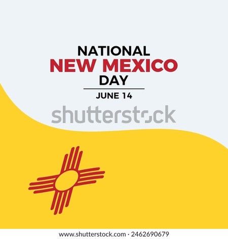 National New Mexico Day poster vector illustration. New Mexico flag frame vector. Flag of New Mexico symbol. Template for background, banner, card. June 14 every year. Important day