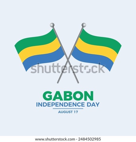 Gabon Independence Day poster vector illustration. Two crossed Gabon flags on a pole icon on a gray background. Gabonese waving flag symbol. Template for background, banner, card. August 17 every year