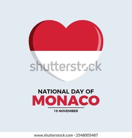 National Day of Monaco poster vector illustration. Monaco flag in heart shape icon vector. Monaco flag heart love symbol. Template for background, banner, card. November 19 every year. Important day