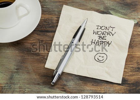 Don\'t worry be happy - a cocktail napkin doodle with cup of coffee