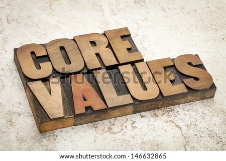 core values - ethics concept - text in vintage letterpress wood type on a ceramic tile background