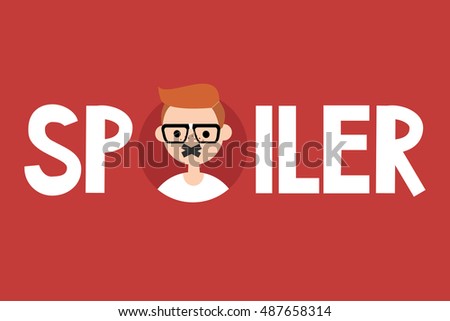 Spoiler alert illustrated sign: Young red head nerd with taped mouth / Vector editable flat disclaimer