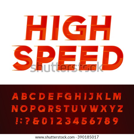 High Speed alphabet font. Motion effect letters and numbers. Vector typography for flyers, headlines, posters etc.