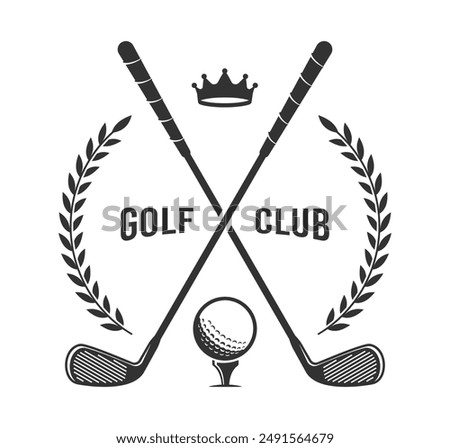 Golf Club Logo With Crossed Golf Clubs, a Ball, a Crown and Laurels