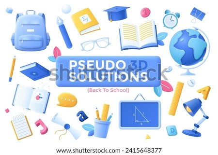 Back To School 3d cartoon solutions concept vector illustration set. Student supplies cartoon icons collection. Education and pupils learning items. Creative idea for website, mobile, presentation