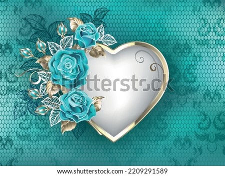 Heart with frame of white gold, decorated with turquoise roses with white and gold leaves on turquoise lace background. Fashionable color. Blue rose. Tiffany.