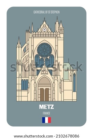 Similar – Image, Stock Photo Cathedral of Metz in rainy weather