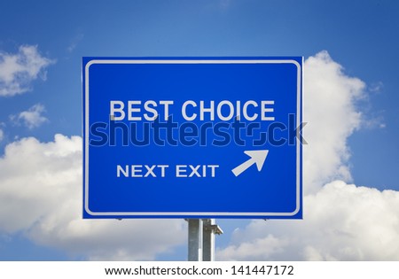 Road sign to best choice
