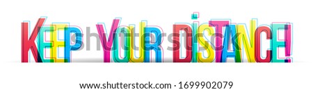 Similar – Image, Stock Photo Keep your distance, lettering stamped in red on white wall.