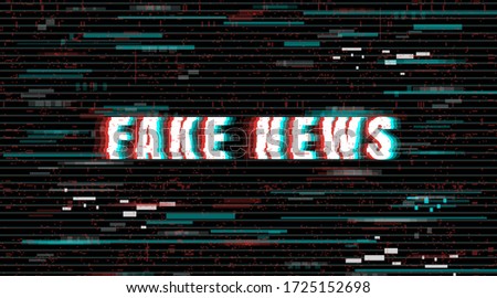 Fake News in a distorted glitch style.  Vector illustration.