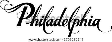 Philadelphia - custom calligraphy text